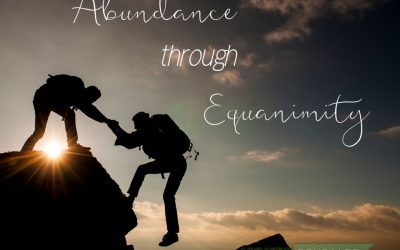 Abundance through Equanimity