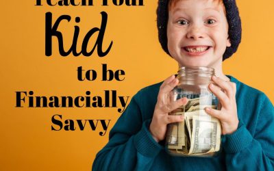 Teach Your Kids to be Money-Savvy