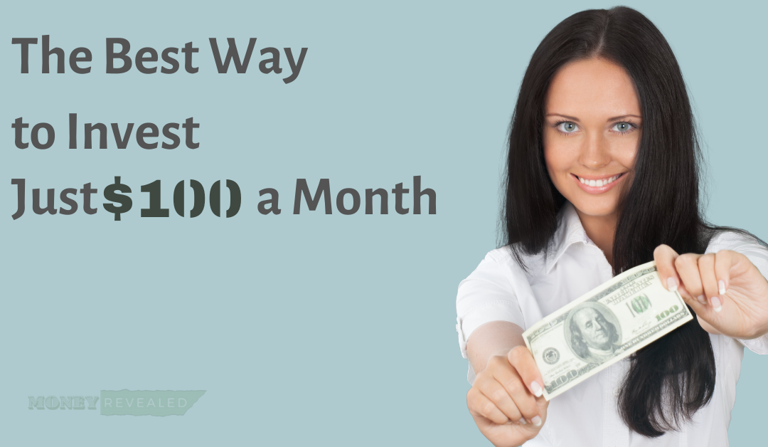 The Best Way to Invest Just $100 a Month