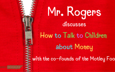 For your kids: Mr. Rogers talks money with David and Tom Gardner of Motley Fool