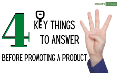 4 Key Things To Answer Before Promoting a Product